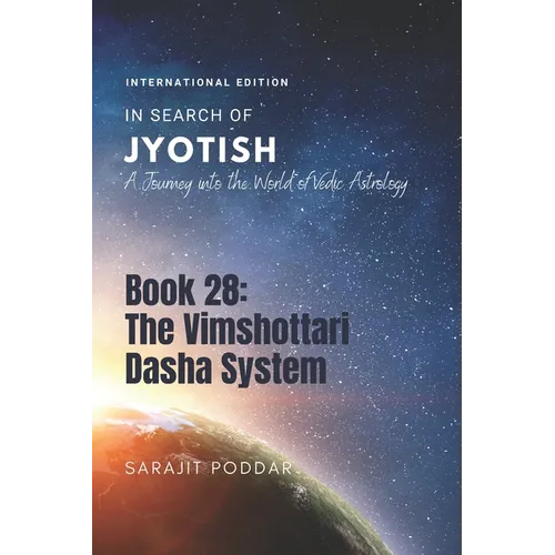 The Vimshottari Dasha System: A Journey into the World of Vedic Astrology - Paperback