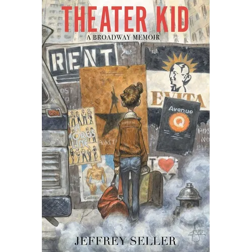 Theater Kid: A Broadway Memoir - Hardcover