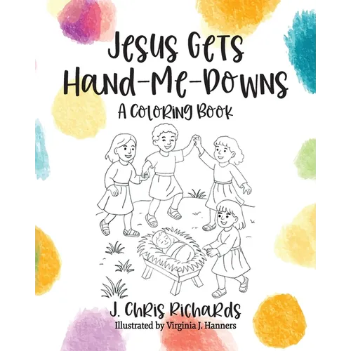 Jesus Gets Hand-Me-Downs: A Coloring Book - Paperback