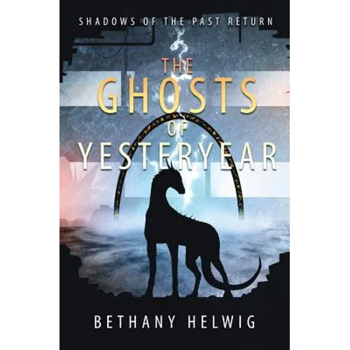 The Ghosts of Yesteryear - Paperback