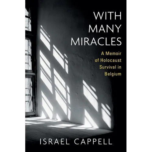 With Many Miracles: A Memoir of Holocaust Survival in Belgium - Paperback