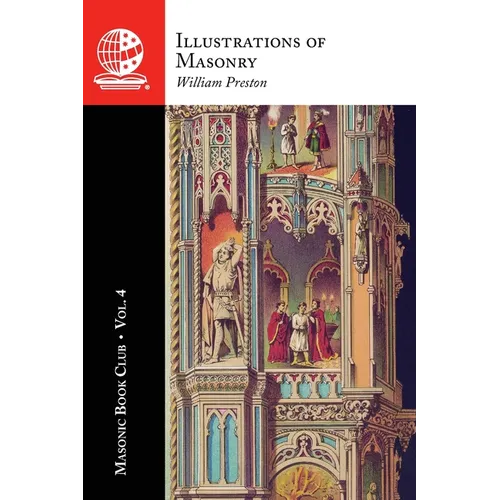 The Masonic Book Club, Vol. 4: Illustrations of Masonry - Paperback