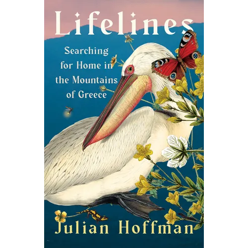 Lifelines: Searching for Home in the Mountains of Greece - Hardcover