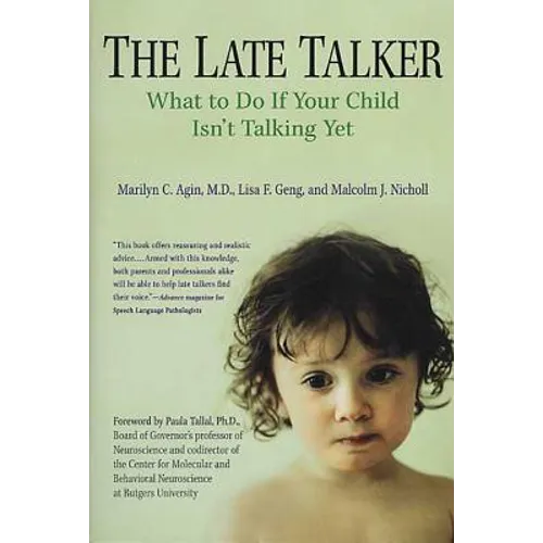 The Late Talker: What to Do If Your Child Isn't Talking Yet - Paperback