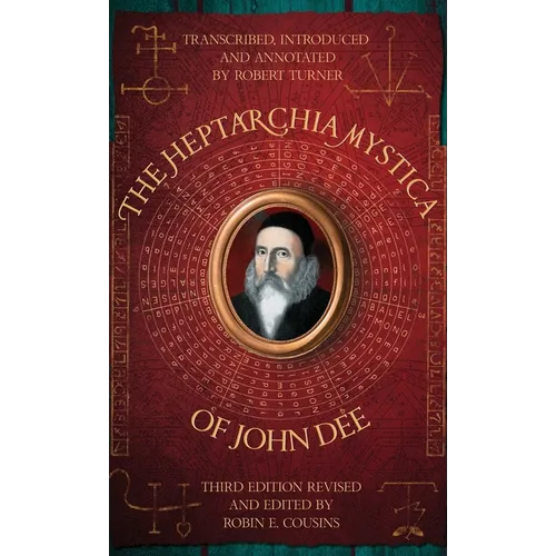The Heptarchia Mystica of John Dee - Hardcover
