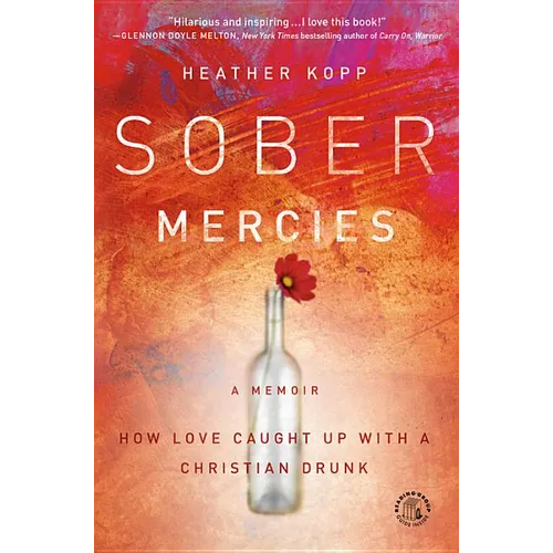 Sober Mercies - Paperback