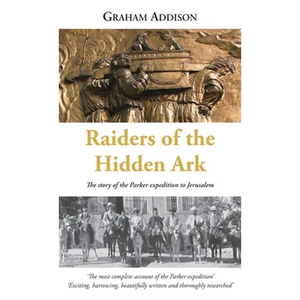 Raiders of the Hidden Ark: The story of the Parker expedition to Jerusalem - Hardcover