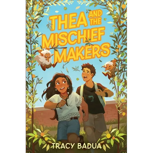 Thea and the Mischief Makers - Hardcover