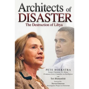 Architects of Disaster: The Destruction of Libya - Paperback