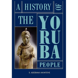 A History of the Yoruba People - Hardcover