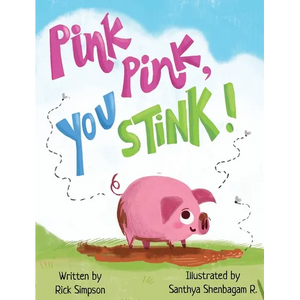 Pink Pink, You Stink! - Hardcover