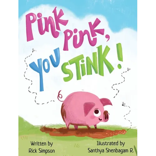 Pink Pink, You Stink! - Hardcover
