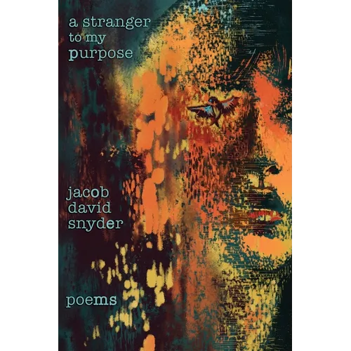 A Stranger to My Purpose - Paperback