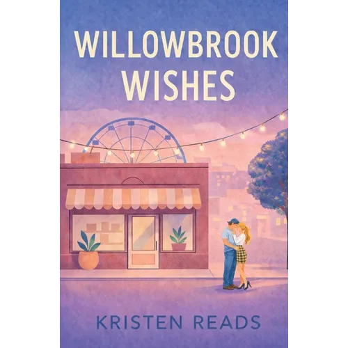 Willowbrook Wishes - Paperback