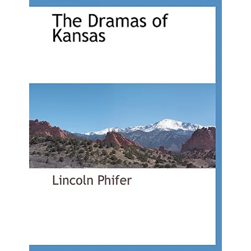 The Dramas of Kansas - Paperback