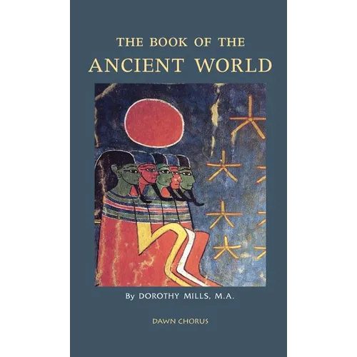 The Book of the Ancient World - Hardcover