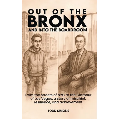 Out Of The Bronx And Into The Boardroom - Hardcover