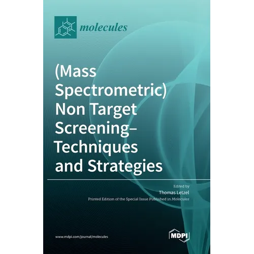 (Mass Spectrometric) Non Target Screening - Techniques and Strategies - Hardcover