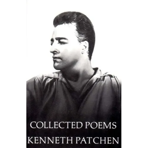 Collected Poems of Kenneth Patchen - Paperback