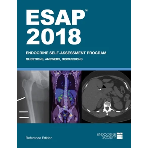 ESAP 2018 Endocrine Self-Assessment Program Questions, Answers, Discussions - Paperback