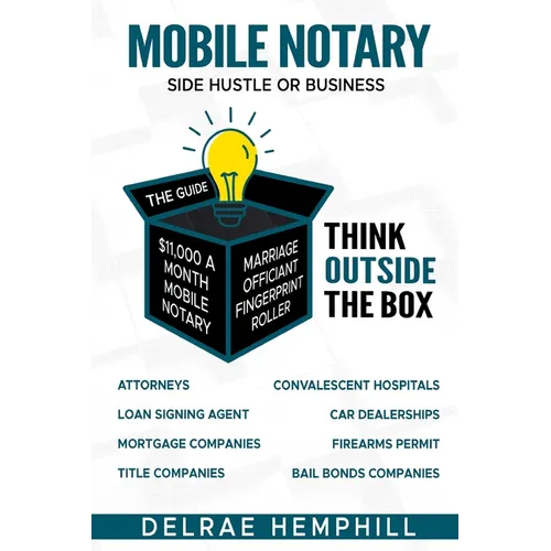 Mobile Notary: Side Hustle or Business - Paperback