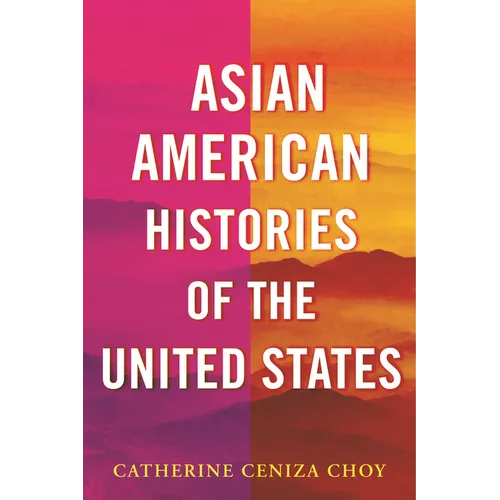 Asian American Histories of the United States - Paperback