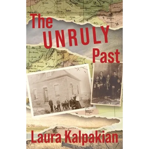 The Unruly Past: A Memoir - Paperback