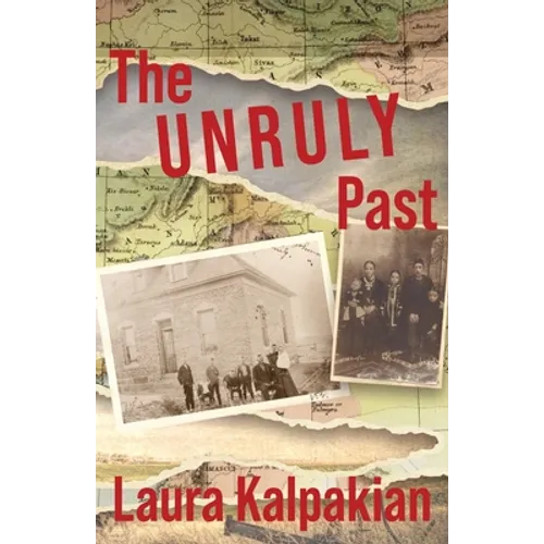 The Unruly Past: A Memoir - Paperback