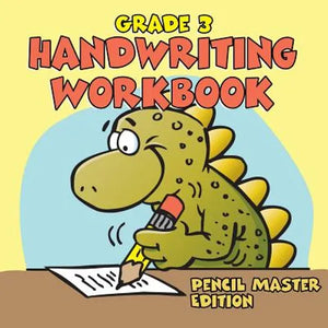 Grade 3 Handwriting Workbook: Pencil Master Edition (Handwriting Book) - Paperback