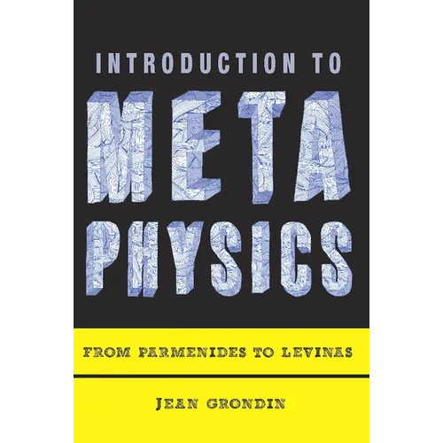 Introduction to Metaphysics: From Parmenides to Levinas - Paperback