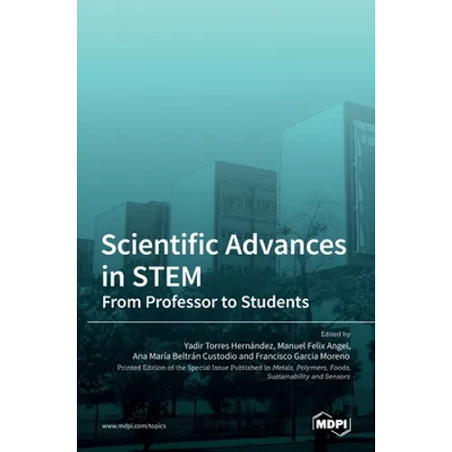 Scientific Advances in STEM: From Professor to Students - Hardcover
