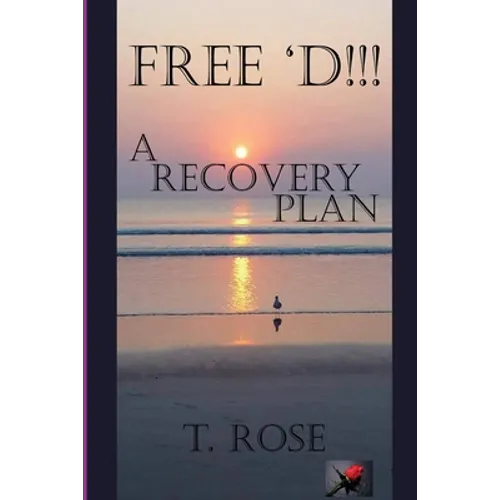 Free 'd !!!: A Recovery Plan - Paperback