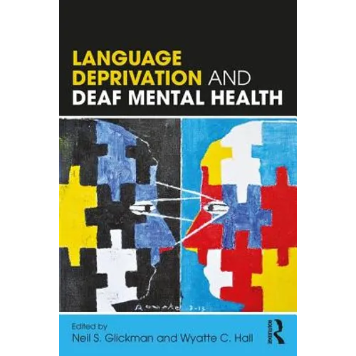 Language Deprivation and Deaf Mental Health - Paperback