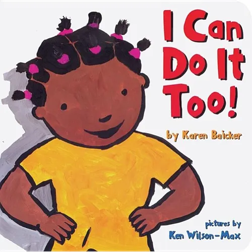 I Can Do It Too - Board Book