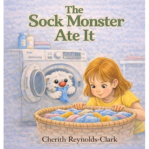 The Sock Monster Ate It - Hardcover