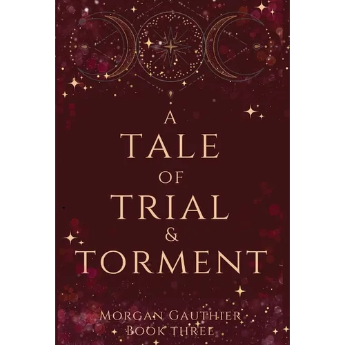 A Tale of Trial and Torment - Hardcover