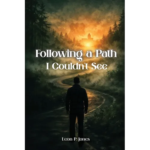 Following A Path I Couldn't See - Paperback