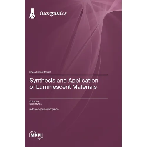 Synthesis and Application of Luminescent Materials - Hardcover