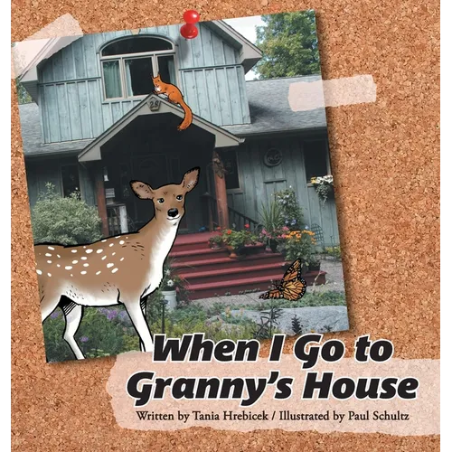 When I Go to Granny's House - Hardcover