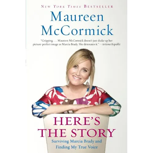 Here's the Story: Surviving Marcia Brady and Finding My True Voice - Paperback