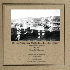 On the Production Methods of Pot Still Whisky: Campbeltown, Scotland, May 1920 - Paperback