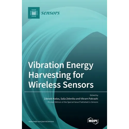 Vibration Energy Harvesting for Wireless Sensors - Hardcover