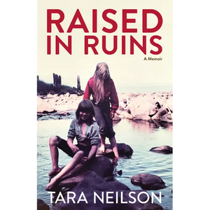 Raised in Ruins: A Memoir - Paperback