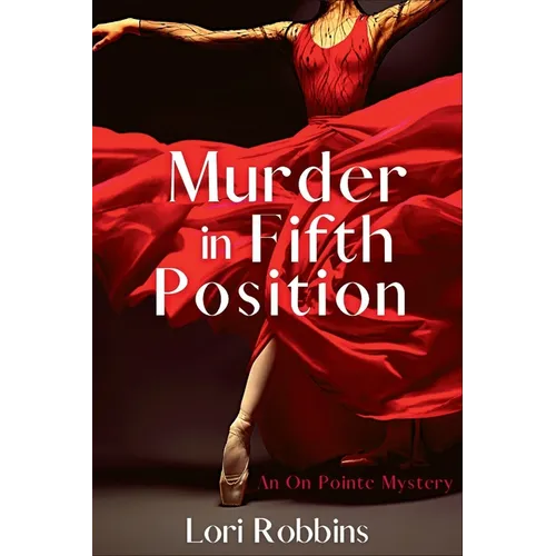 Murder in Fifth Position: An On Pointe Mystery - Paperback