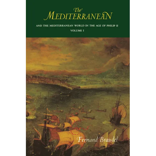 The Mediterranean and the Mediterranean World in the Age of Philip II: Volume I - Paperback