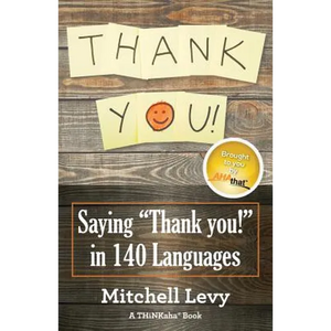 Thank You!: Saying "Thank You!" in 140 Languages - Paperback