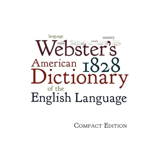 Webster's 1828 American Dictionary of the English Language - Paperback