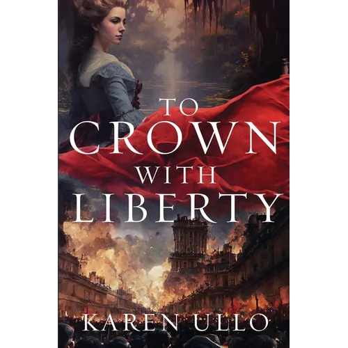 To Crown with Liberty - Paperback
