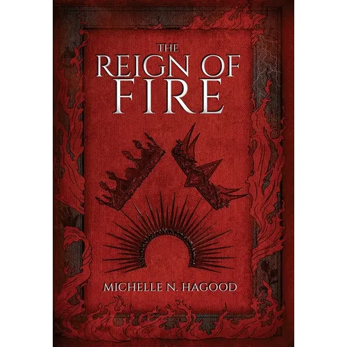 The Reign of Fire - Hardcover
