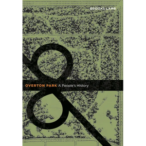 Overton Park: A People's History - Paperback